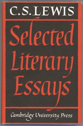 Item #000013714 Selected Literary Essays. C. S. Lewis