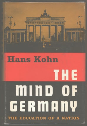 Item #000013717 The Mind of Germany; The Education of a Nation. Hans Kohn