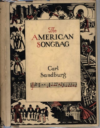 Item #000013722 The American Songbag. Carl Sandburg, American Folk Music