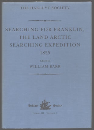 Item #000013737 Searching for Franklin: The Land Arctic Searching Expedition; James Anderson's...