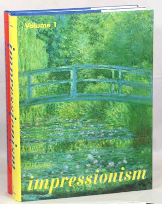 Item #000013785 Impressionist Art 1860-1920: Volume I: Impressionism in France; Volume II:...