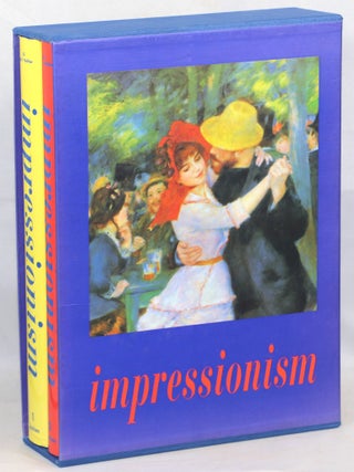 Impressionist Art 1860-1920: Volume I: Impressionism in France; Volume II: Impressionism in Europe and North America