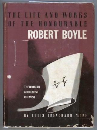 Item #000013792 The Life and Works of the Honourable Robert Boyle. Louis Trenchard More