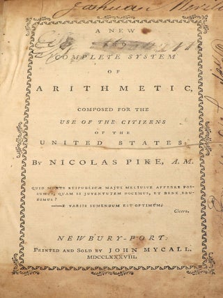 A New and Complete System of Arithmetic Composed for the Use of Citizens of the United States