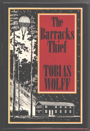Item #000013813 The Barracks Thief. Tobias Wolff