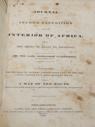Journal of a Second Expedition into the Interior of Africa, from the Bight of Benin to Soccatoo; To which is Added, the Journal of Richard Lander from Kano to the Sea-Coast, Partly by a More Eastern Route