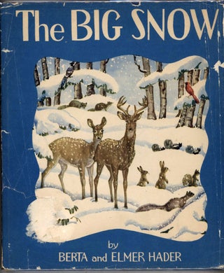 Item #000013819 The Big Snow. Berta Hader, Elmer Hader