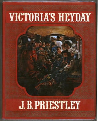 Item #000013832 Victoria's Heyday. J. B. Priestley