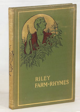 Item #000013850 Riley Farm-Rhymes. James Whitcomb Riley