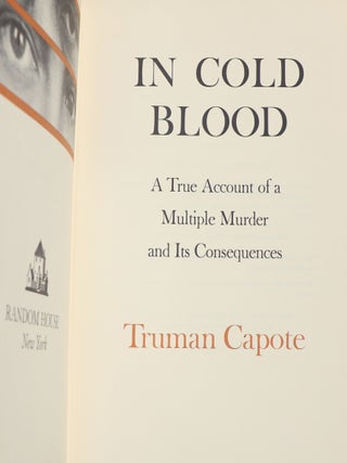 In Cold Blood; A True Account of a Multiple Murder and its Consequences
