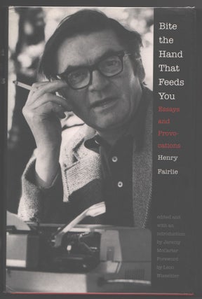 Item #000013918 Bite the Hand that Feeds You; Essays and Provocations. Henry Fairlie