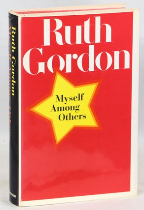 Item #000013936 Myself Among Others. Ruth Gordon