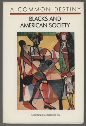 Item #000013970 Common Destiny: Blacks and American Society. Gerald David Jaynes, Robin M....
