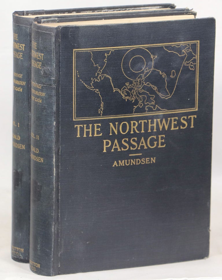 "The North West Passage" Being the Record of a Voyage of Exploration of the ship "Gjoa" 1903-1907. Roald Amundsen.