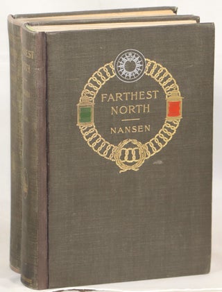 Item #000013991 Farthest North: Being the Record of a Voyage of Exploration of the Ship "Fram"...