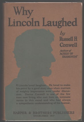 Item #000014013 Why Lincoln Laughed. Russell H. Conwell