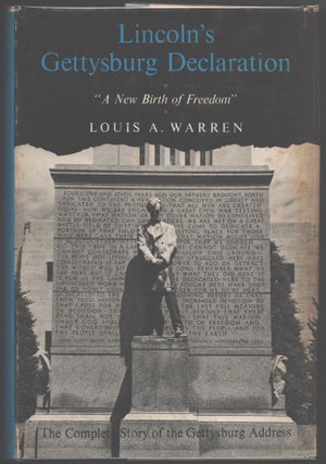 Item #000014014 Lincoln's Gettsyburg Declaration: "A New Birth of Freedom" Louis A. Warren