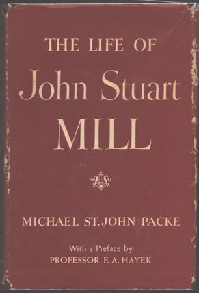 Item #000014015 The Life of John Stuart Mill. Michael St. John Packe
