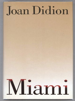 Item #000014020 Miami. Joan Didion