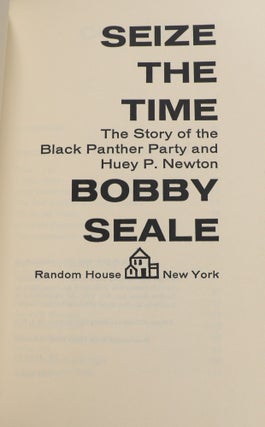 Seize the Time; The Story of the Black Panther Party and Huey P. Newton