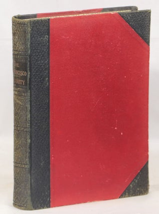 Item #000014060 The San Francisco Calamity by Earthquake and Fire. Charles Morris, Ed