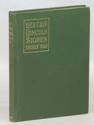Item #000014065 Best Lincoln Stories Tersely Told. J. E. Gallaher