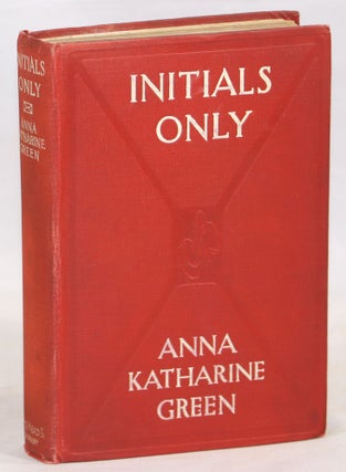 Item #000014075 Initials Only. Anna Katharine Green