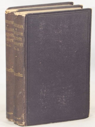 Item #000014130 An Examination of Sir William Hamilton's Philosophy, and of the Principal...