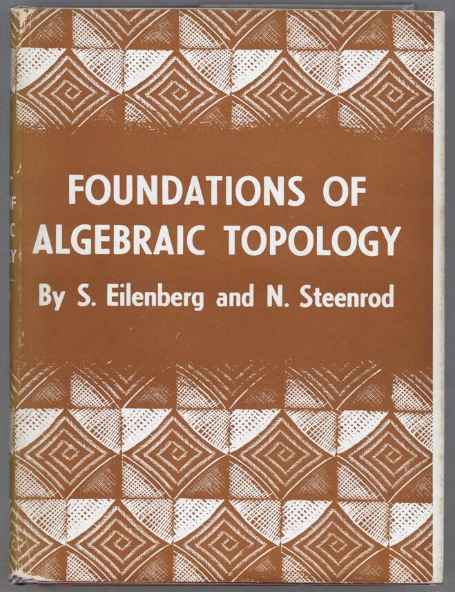 Item #000014135 Foundations of Algebraic Topology. Samuel Eilenberg, Norman Steenrod.