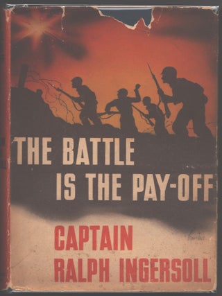 Item #000014142 The Battle is the Pay-Off. Ralph Ingersoll
