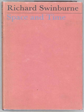 Item #000014255 Space and Time. Richard Swinburne
