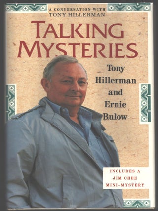 Item #000014273 Talking Mysteries; A Conversation with Tony Hillerman. Tony Hillerman, Ernie Bulow