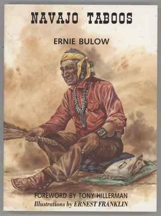 Item #000014295 Navajo Taboos. Ernie Bulow
