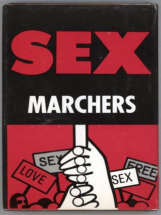 Item #000014342 Sex Marchers. Free Love, Sexuality