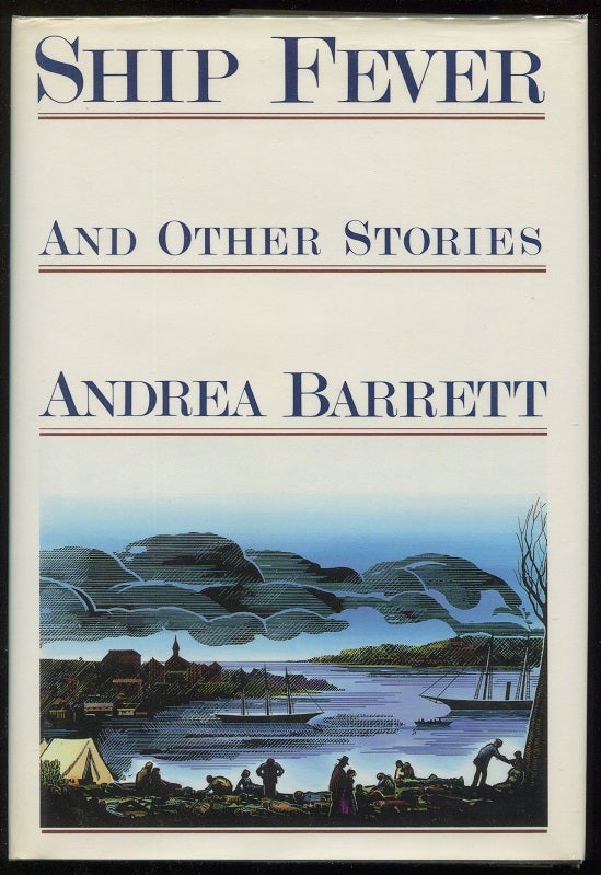 Item #00001435 Ship Fever and Other Stories. Andrea Barrett.