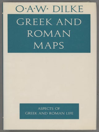 Item #000014355 Greek and Roman Maps. O. A W. Dilke