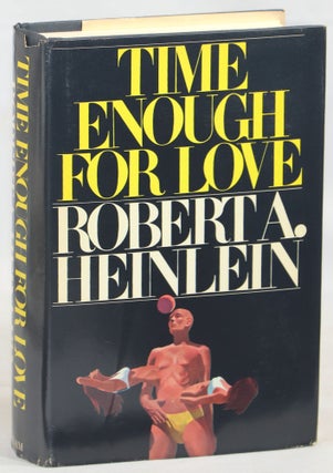 Item #000014369 Time Enough for Love; The Lives of Lazarus Long. Robert A. Heinlein