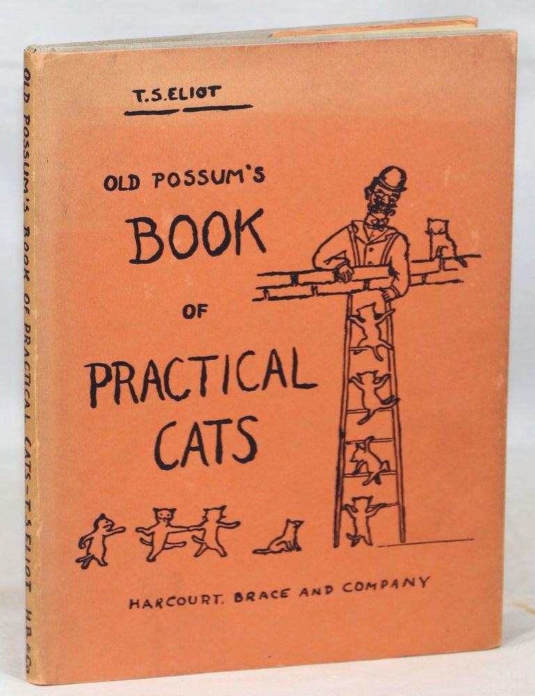 Old Possum's Book of Practical Cats. T. S Eliot.