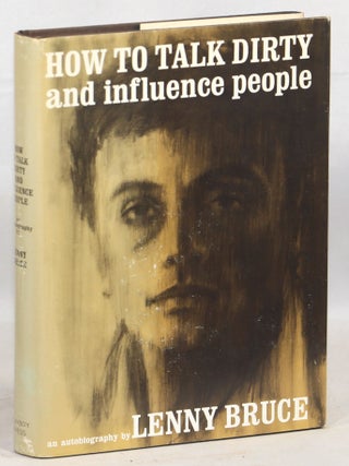 Item #000014413 How to Talk Dirty and Influence People. Lenny Bruce