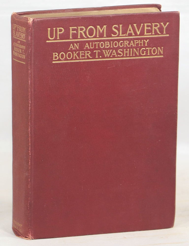 Up from Slavery; An Autobiography. Booker T. Washington.