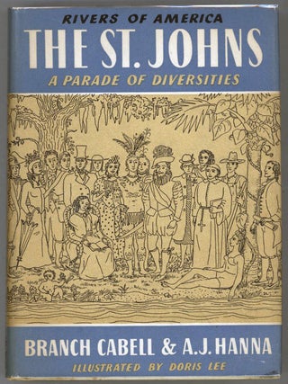 Item #000014519 The St. Johns; A Parade of Diversities. Branch Cabell, A. J Hanna