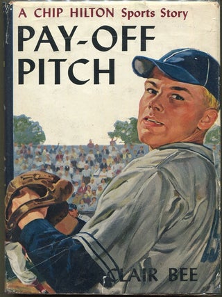 Item #000014598 Pay-Off Pitch. Clair Bee