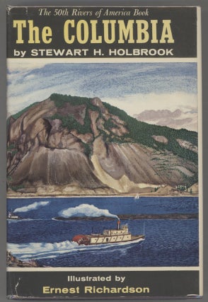 Item #000014630 The Columbia. Stewart H. Holbrook