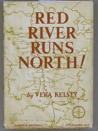 Item #000014635 Red River Runs North! Vera Kelsey