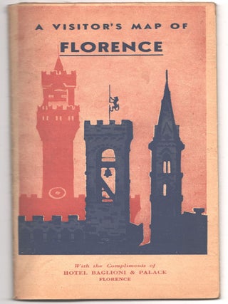 Item #000014645 A Visitor's Map of Florence with the Compliments of Hotel Baglioni & Palace...