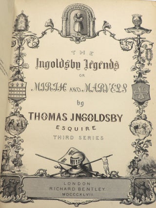 The Ingoldsby Legends or Mirth and Marvels