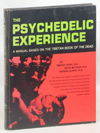Item #000014656 The Psychedelic Experience; A Manual Based on the Tibetan Book of the Dead....