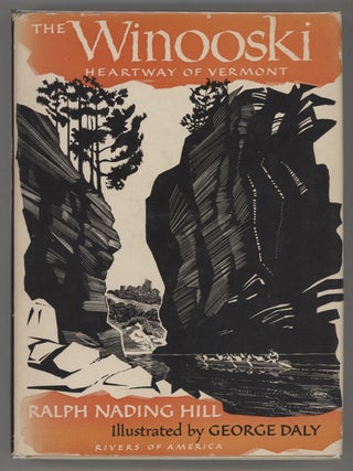 Item #000014690 The Winooski: Heartway of Vermont. Raph Nading Hill
