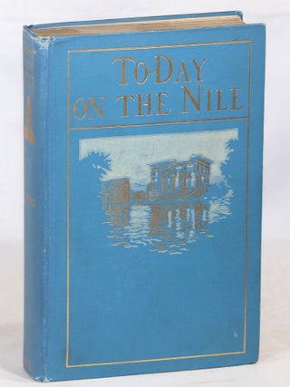 Item #000014725 To-Day on the Nile. H. W Dunning