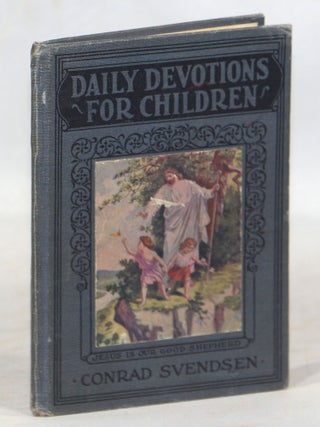 Item #000014888 Daily Devotions for Children. Conrad Svendsen